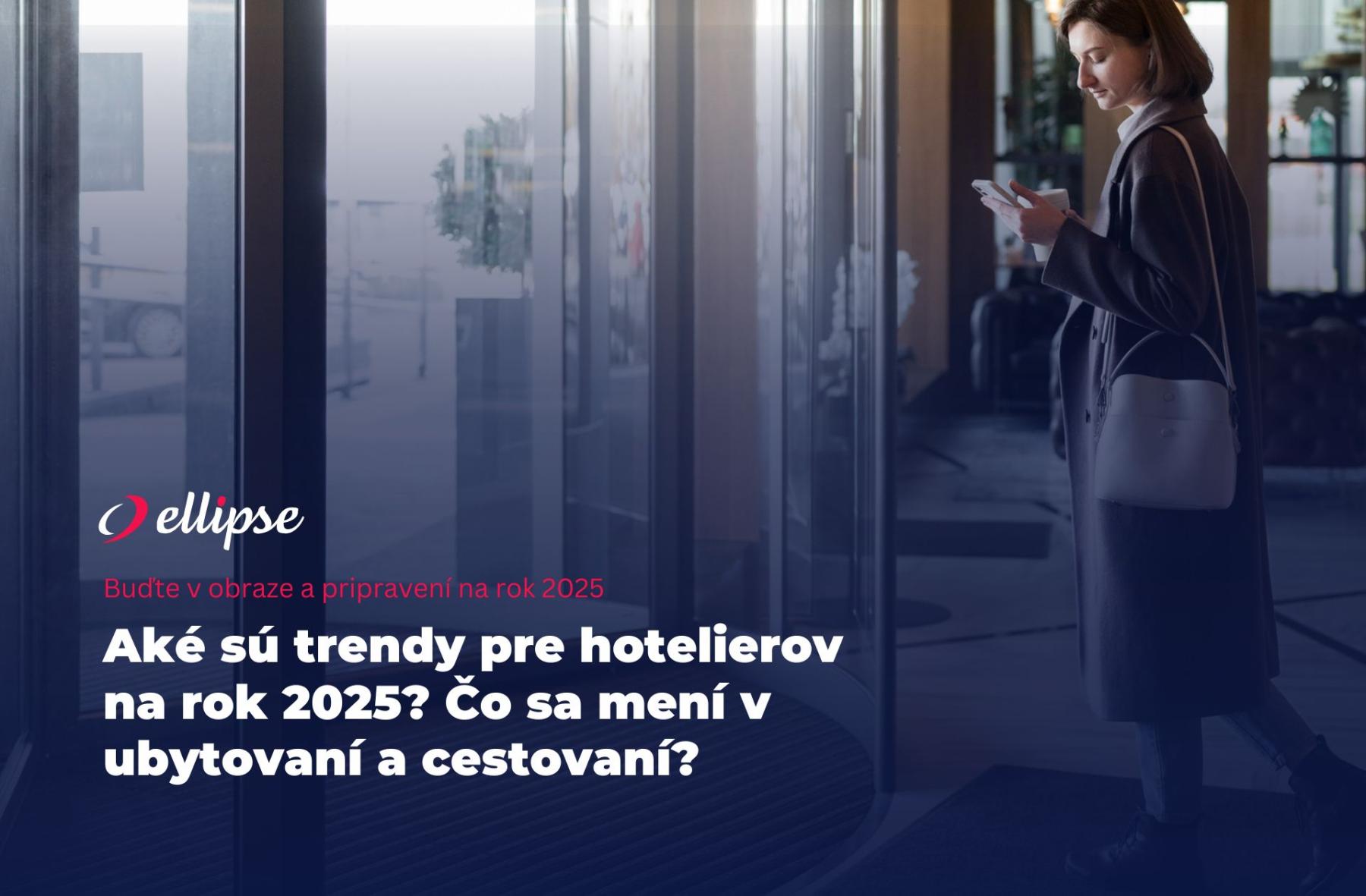 What are the trends for hoteliers in 2025? What changes are taking place in the lodging and travel industries?