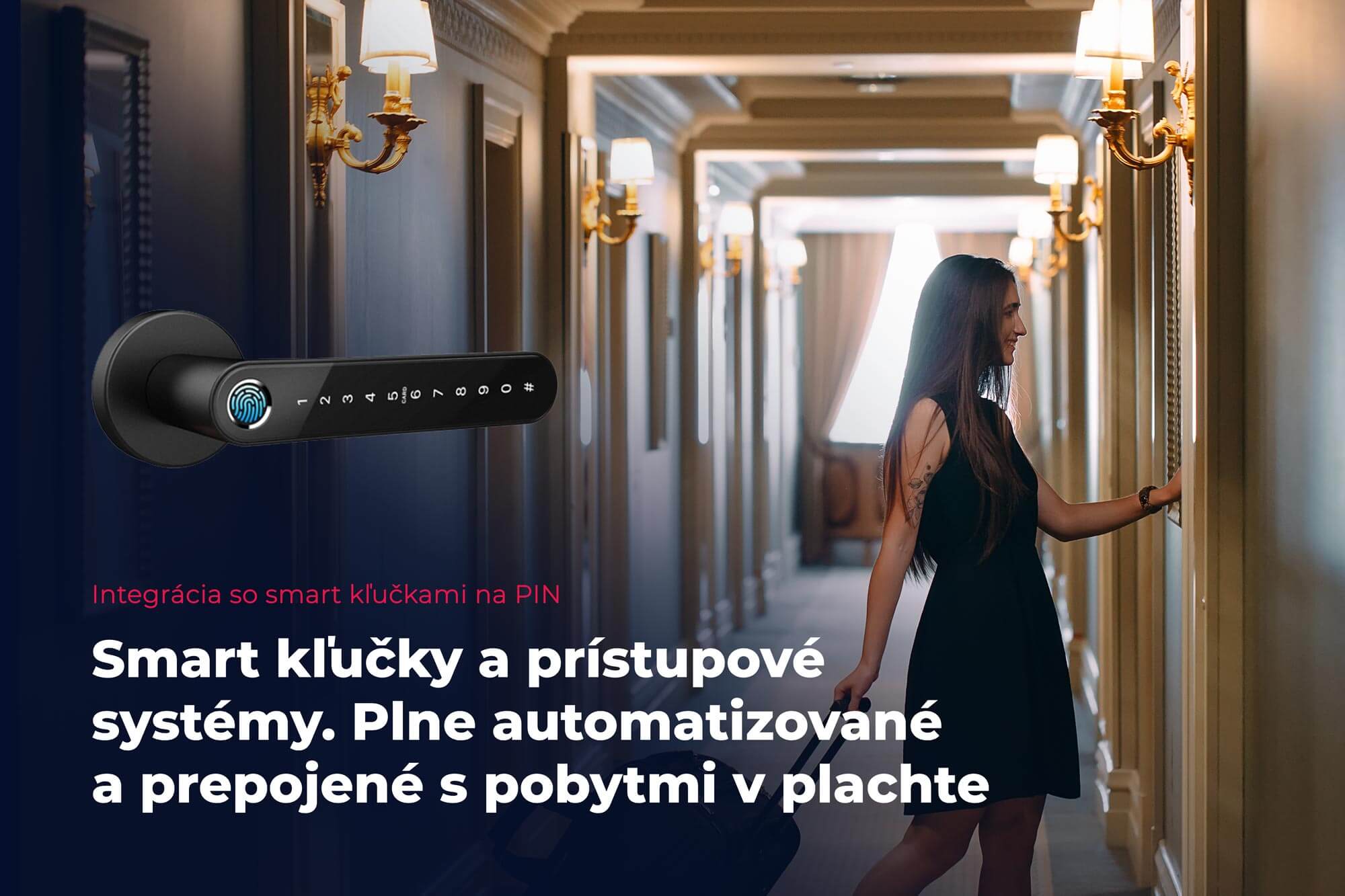 Inteligentné kľučky a zámkové systémy na PIN